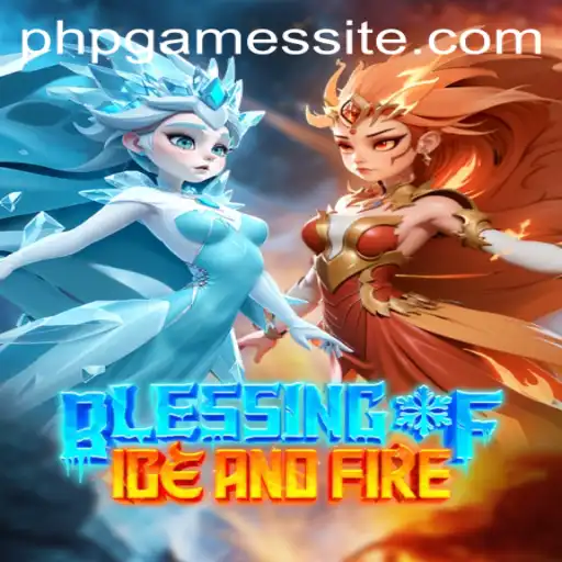 Experience the Thrill of Strategy with BlessingofIceandFire: A PHPGAMES Exclusive