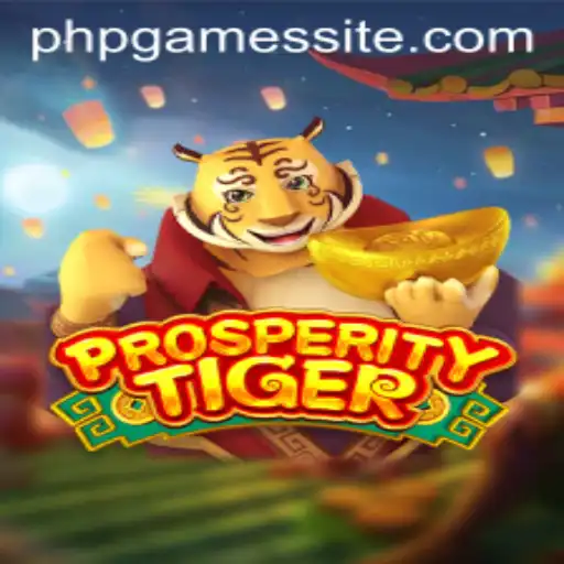 Exploring the Enigmatic World of ProsperityTiger: A PHPGAMES Adventure