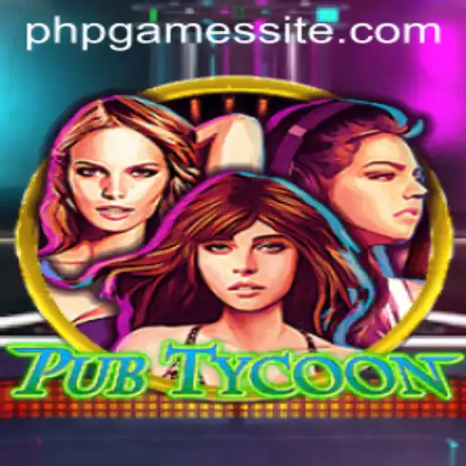 Dive into PubTycoon: A PHPGAMES Adventure